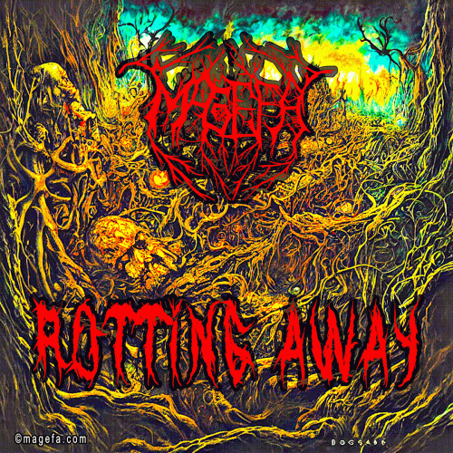 Magefa : Rotting Away